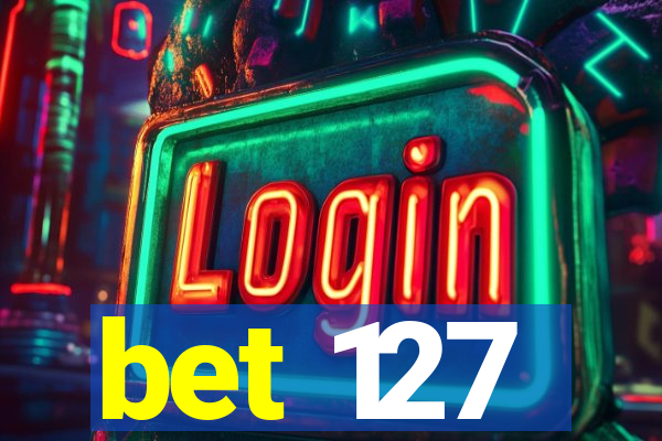 bet 127